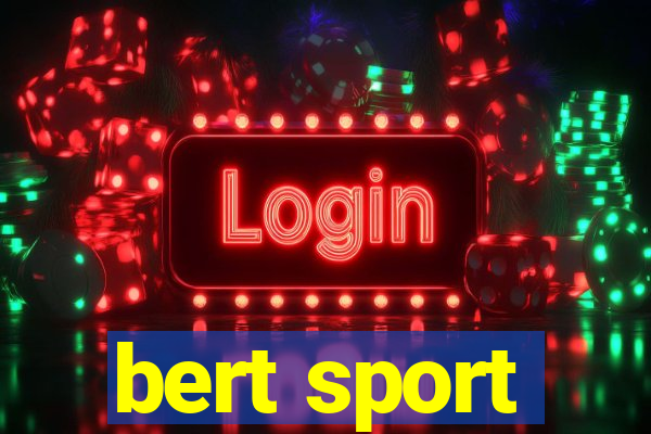 bert sport